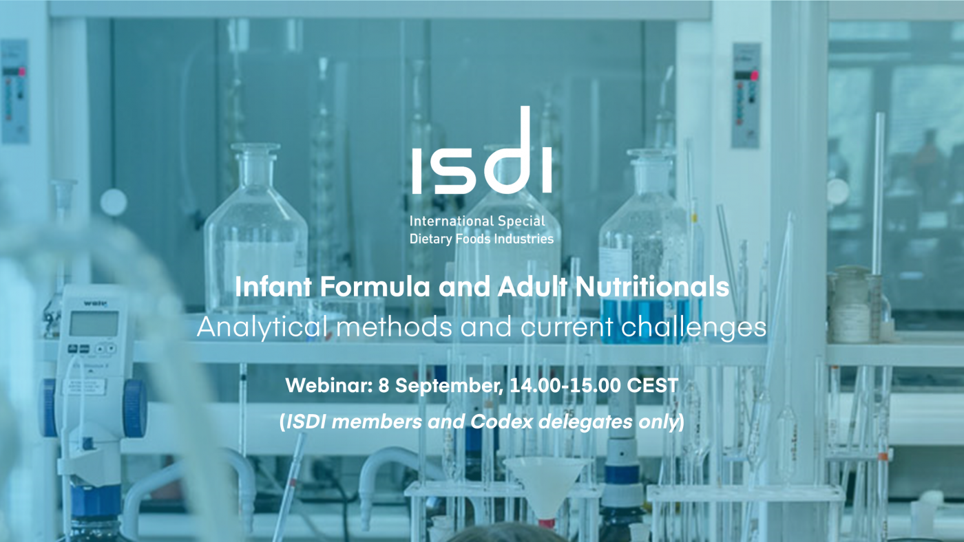 ISDI Webinar: Infant Formula and Adult Nutritionals – Analytical methods and current challenges